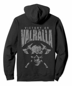 victory or valhalla hoodie