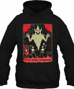 kill your masters hoodie