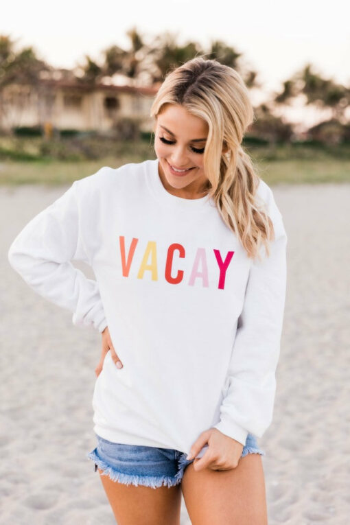 vacay sweatshirt