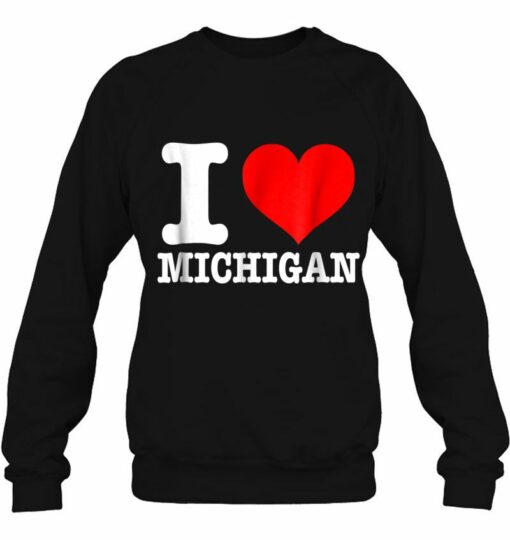 i love michigan sweatshirt