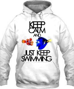 just keep swimming hoodie