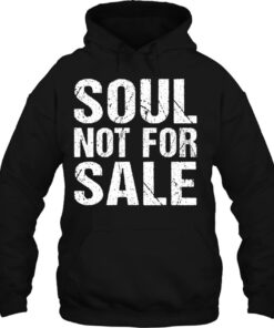 soul not for sale hoodie