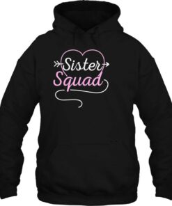 sister squad hoodie