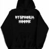 dysphoria hoodies