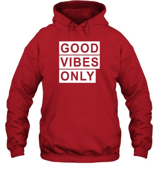 positive vibes only hoodie