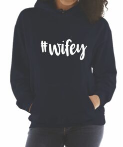 wifey hoodie