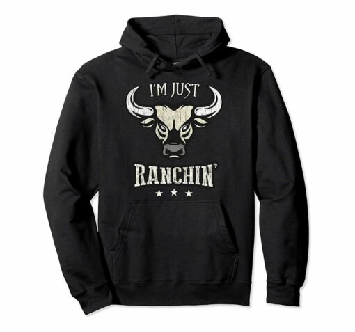 just ranchin hoodie