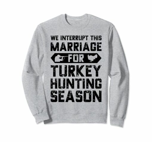 turkey hunting sweatshirt