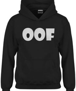 oof hoodie