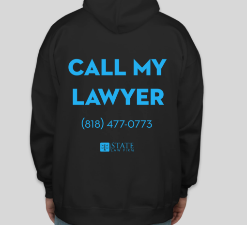 call my lawyer hoodie