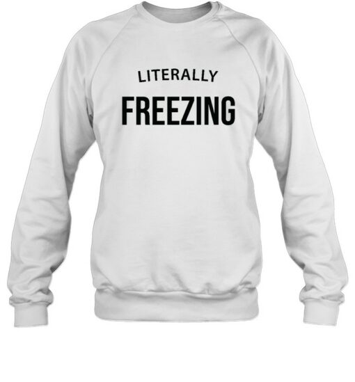 literally freezing sweatshirt