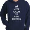 keep calm and ride horses hoodie