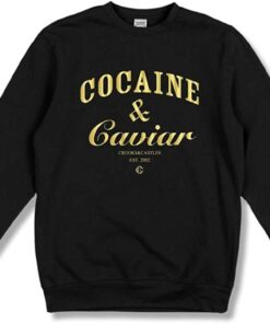 cocaine sweatshirt