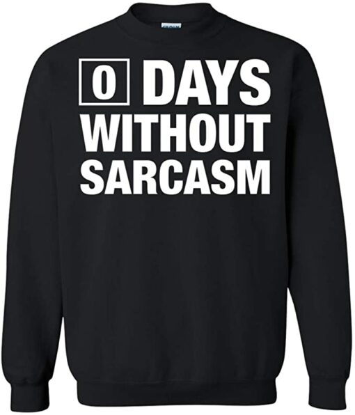 sarcasm sweatshirt