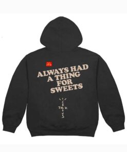 always had a thing for sweets hoodie