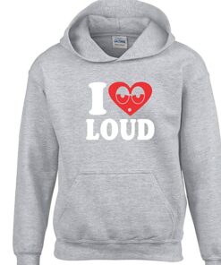 i love loud hoodie