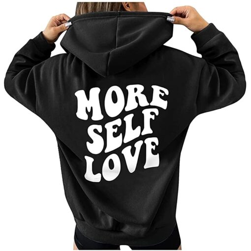 more self love hoodie