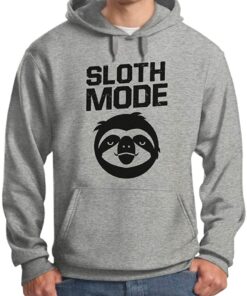 sloth mode on hoodie