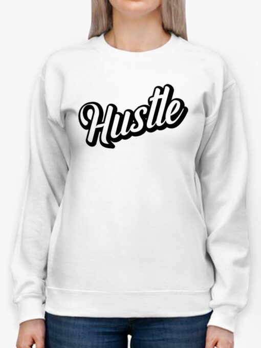 hustle sweatshirt