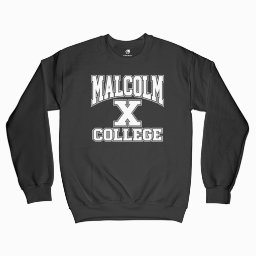 malcolm x college sweatshirt