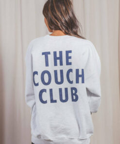 the couch club sweatshirt