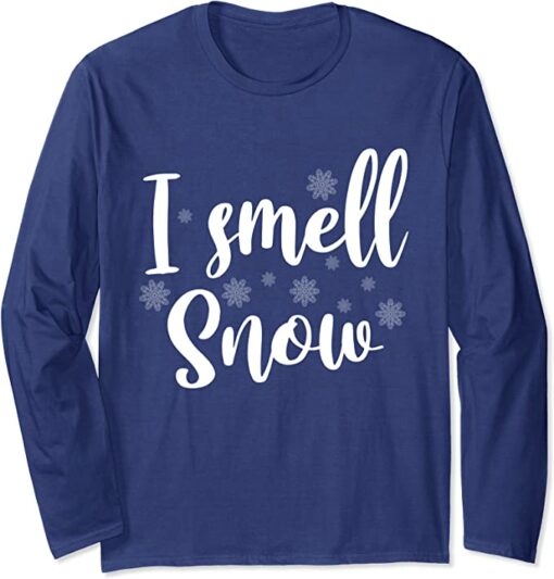 i smell snow sweatshirt