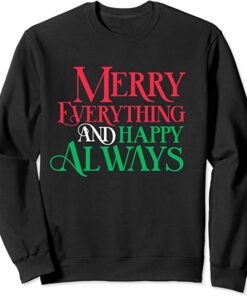 merry everything sweatshirt