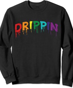 drippin sweatshirt