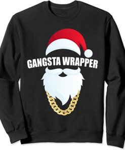 gangsta wrapper sweatshirt