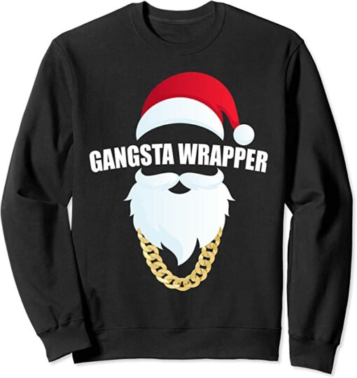 gangsta wrapper sweatshirt