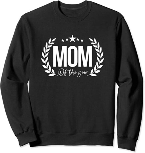 mom of the year sweatshirt