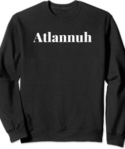 atlannuh sweatshirt