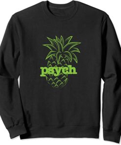 psych sweatshirt