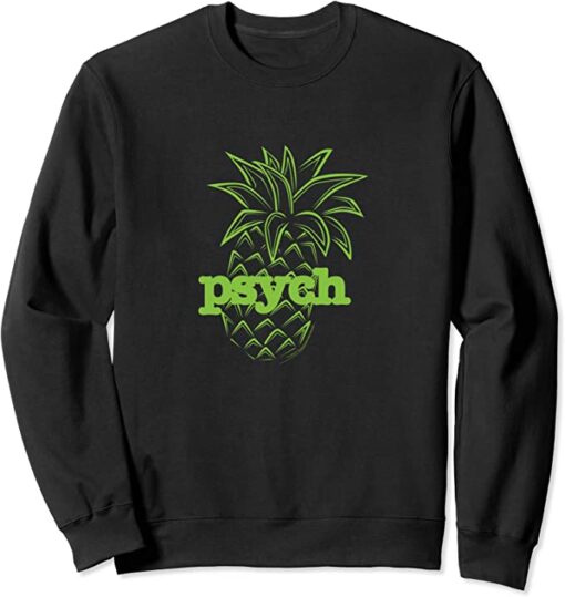 psych sweatshirt