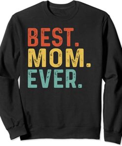 best mom sweatshirt