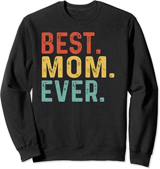 best mom sweatshirt