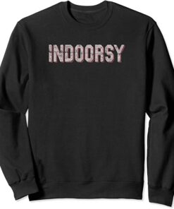 indoorsy sweatshirt