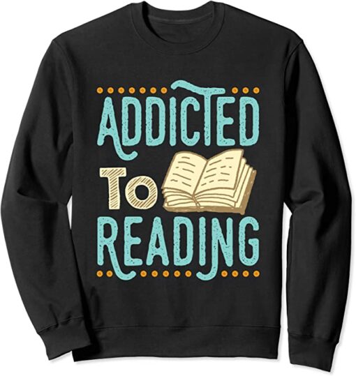 addicted sweatshirt