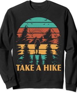 take a hike sweatshirt