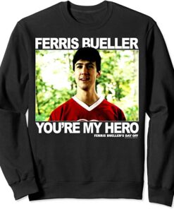 ferris bueller sweatshirt