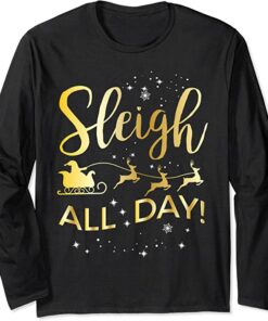 sleigh all day sweatshirt