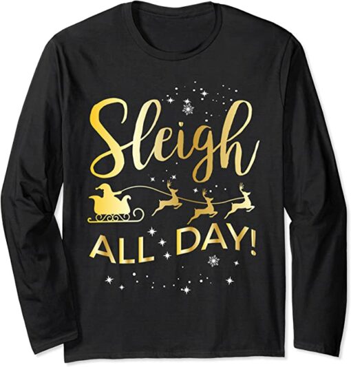 sleigh all day sweatshirt