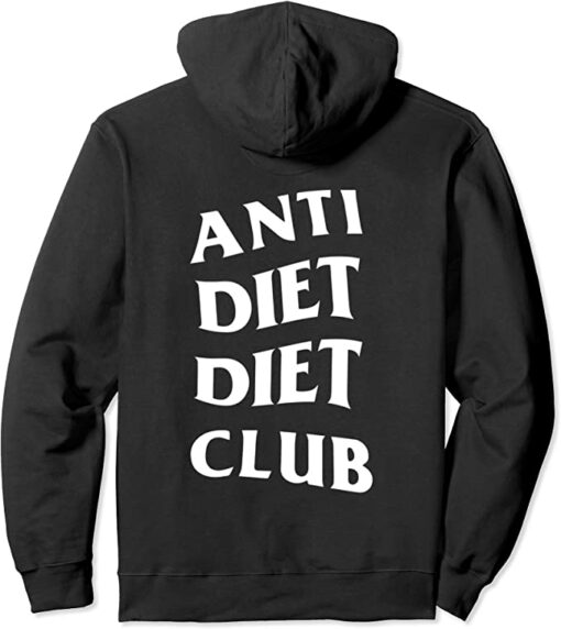 anti diet diet club hoodie