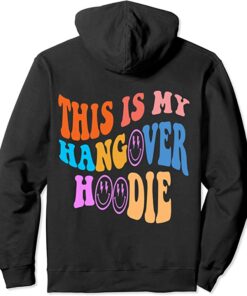 this is my hangover hoodie