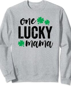 lucky mama sweatshirt