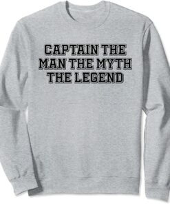 the man the myth the legend sweatshirt