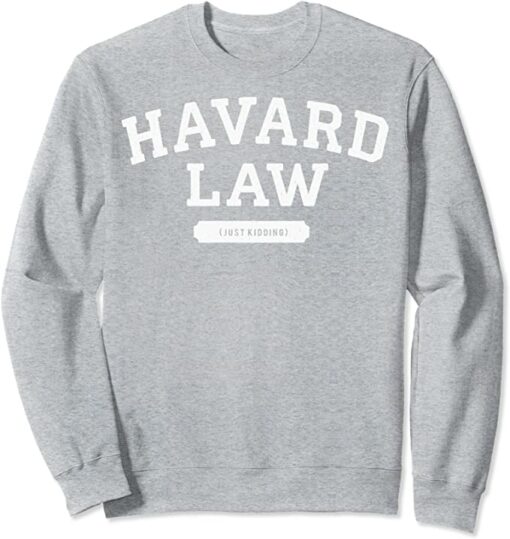 harvard law sweatshirt