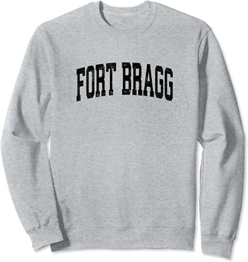 fort bragg sweatshirts