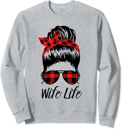 wife life sweatshirt