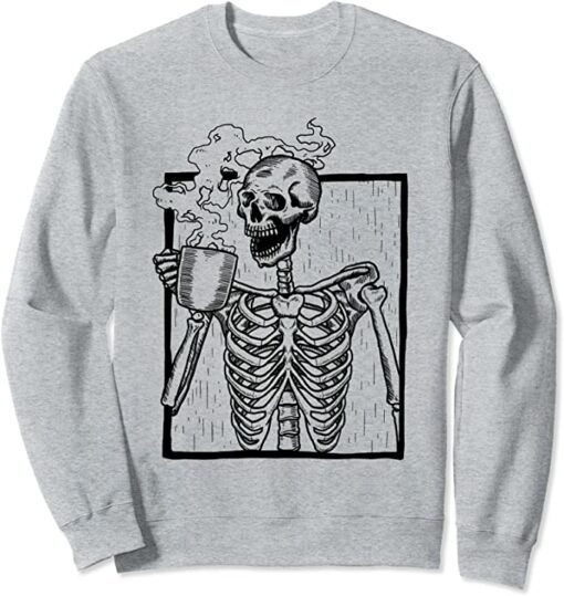 skeleton drinking coffee sweatshirt